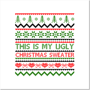 this is my ugly christmas sweater Posters and Art